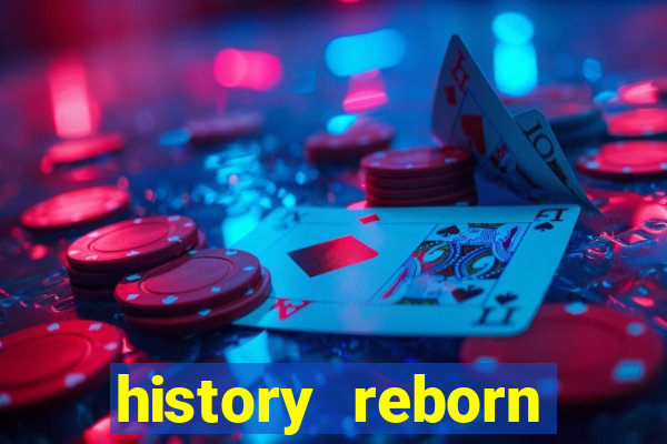 history reborn remover carta